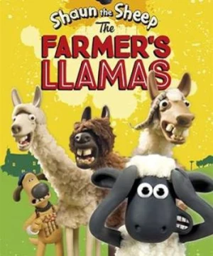 Shaun the Sheep: The Farmer’s Llamas - Shaun the Sheep: The Farmer’s Llamas