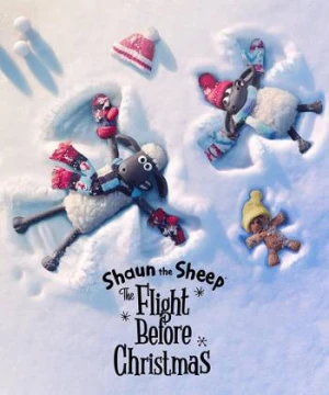 Shaun the Sheep: The Flight Before Christmas - Shaun the Sheep: The Flight Before Christmas