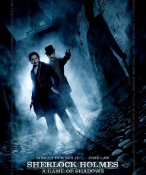 Sherlock Holmes: Trò chơi của bóng đêm - Sherlock Holmes: A Game of Shadows