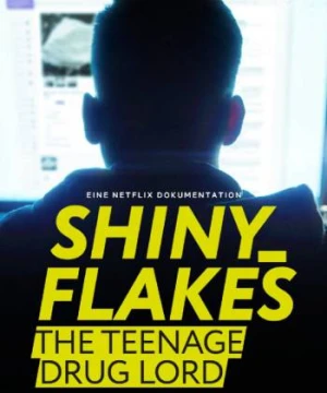 Shiny_Flakes: Trùm ma túy tuổi teen - Shiny_Flakes: The Teenage Drug Lord