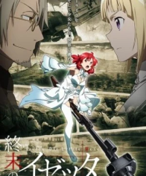 Shuumatsu no Izetta