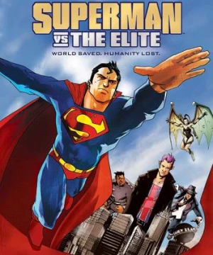 Siêu Nhân Và Elite - Superman vs. The Elite