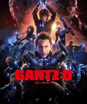 Sinh Tử Luân Hồi: Đại Chiến Osaka - GANTZ:O