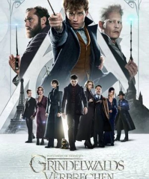 Sinh Vật Huyền Bí: Tội Ác Của Grindelwald - Fantastic Beasts: The Crimes of Grindelwald