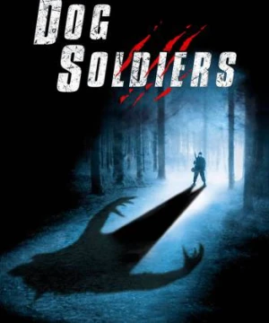 Sói Đột Biến - Dog Soldiers