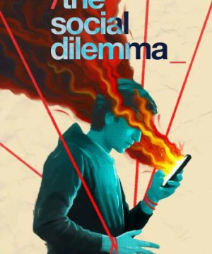 Song đề xã hội - The Social Dilemma