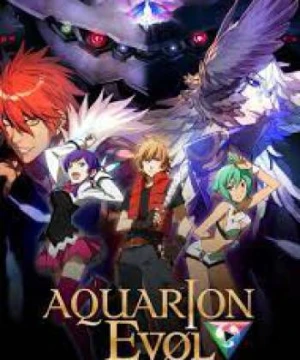 Sousei no Aquarion Evol - Sousei no Aquarion Love, Genesis of Aquarion EVOL