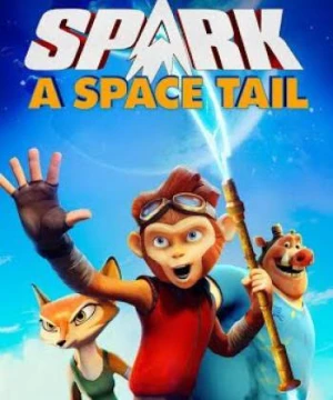 Spark: Thiên Du Ký - Spark: A Space Tail