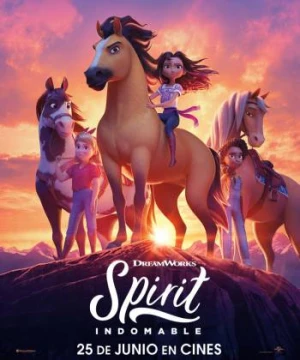 Spirit: Chú ngựa bất kham - Spirit Untamed