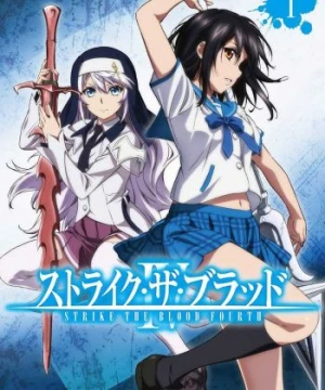 Strike the Blood IV Strike the Blood Fourth