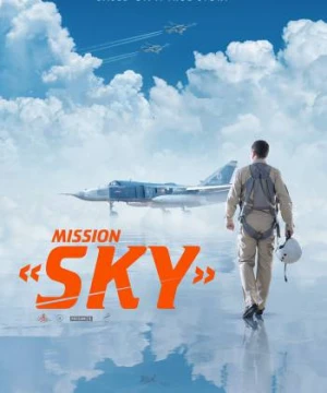 Sứ Mệnh Bầu Trời - Mission Sky (Nebo)