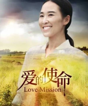 Sứ mệnh tình yêu - Love Mission