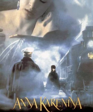 Sự Quyến Rũ Vĩnh Cửu  - Anna Karenina