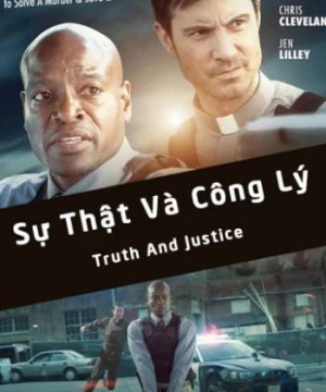 Sự Thật Và Công Lý - Truth And Justice