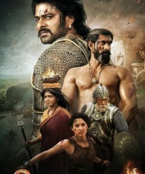 Sử Thi Baahubali 2: Kết Thúc - Bahubali 2: The Conclusion