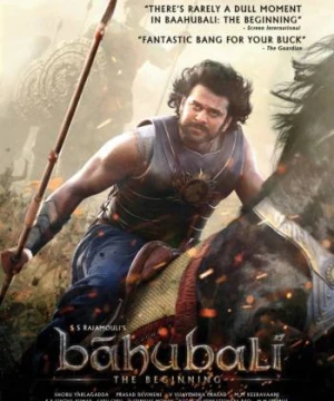 Sử Thi Baahubali: Khởi Nguyên Baahubali: The Beginning