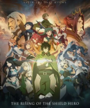 Sự Trỗi Dậy Của Anh Hùng Khiên Mùa 3 - Tate no Yuusha no Nariagari Season 3, The Rising of the Shield Hero Season 3