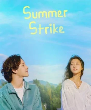 Hè rồi, nghỉ việc thôi - Summer Strike