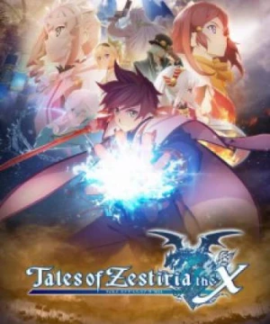 Tales of Zestiria the Cross - Tales of Zestiria the X