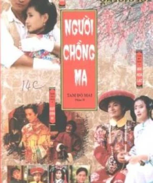 Tam Độ Mai 2: Người Chồng Ma - Ghost Husband