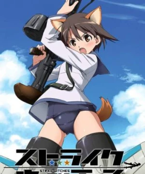 Tấn Công Phù Thủy - Strike Witches Sutoraiku Witchizu Fearless Witch Brave Witches