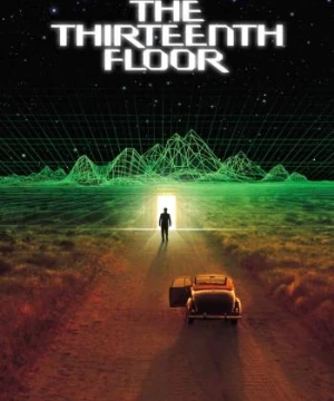 Tầng Thứ 13 - The Thirteenth Floor