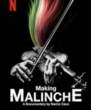 Tạo nên vở nhạc kịch Malinche: Phim tài liệu từ Nacho Cano - Making Malinche: A Documentary by Nacho Cano