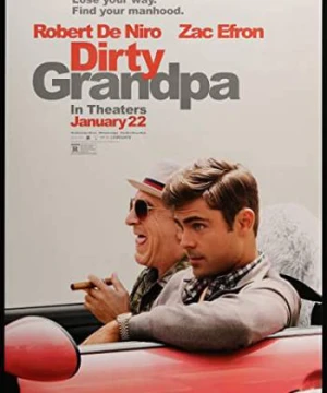 Tay chơi không tuổi - Dirty Grandpa