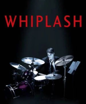 Tay Trống Cự Phách - Whiplash