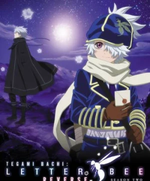 Tegamibachi Reverse - Tegami Bachi: Letter Bee Reverse, Tegami Bachi 2, Letter Bee 2