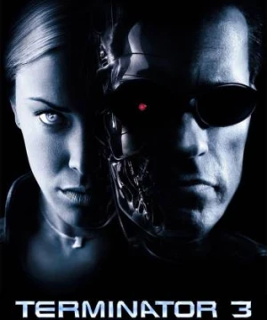 Terminator 3: Rise of the Machines - Terminator 3: Rise of the Machines