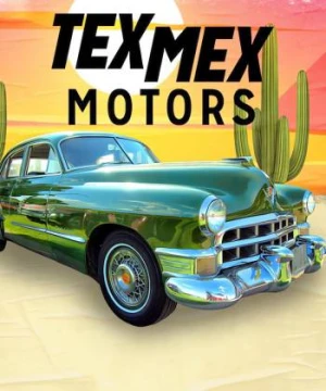 Tex Mex Motors - Tex Mex Motors