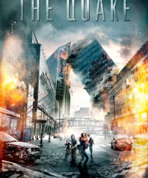 Thảm Họa Động Đất - The Quake
