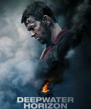 Tham Hoa Giàn Khoan - Deepwater Horizon