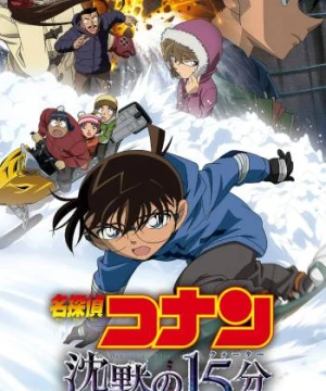 Thám Tử Lừng Danh Conan: 15 Phút Tĩnh Lặng - Detective Conan: Quarter of Silence