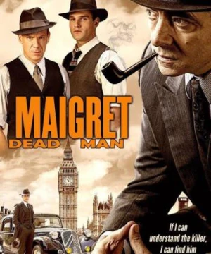 Thám Tử Maigret 2- Người Đã Khuất - Maigret's Dead Man