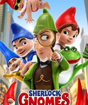 Thám Tử Siêu Quậy - Sherlock Gnomes