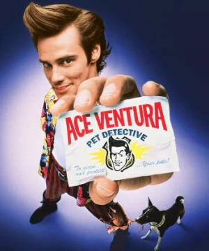 Thám Tử Thú Cưng - Ace Ventura: Pet Detective