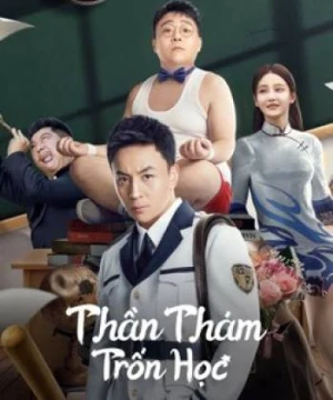 Thần Thám Trốn Học - Detective Chen