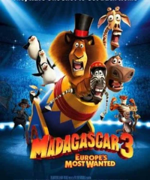 Thần Tượng Châu Âu - Madagascar 3: Europe's Most Wanted