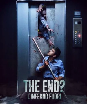 Thang Máy Định Mệnh The End? L'inferno fuori