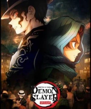 Thanh Gươm Diệt Quỷ: Asakusa - Demon Slayer: Kimetsu no Yaiba Asakusa Arc