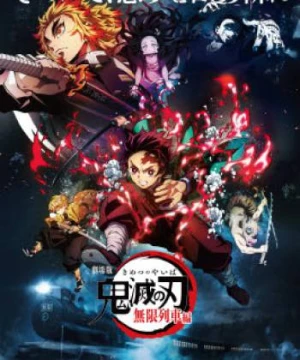 Thanh gươm diệt quỷ: Chuyến tàu vô tận - Demon Slayer -Kimetsu no Yaiba- The Movie: Mugen Train