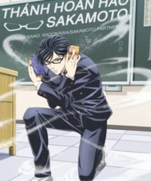 Thánh Hoàn Hảo Sakamoto Haven't You Heard? I'm Sakamoto