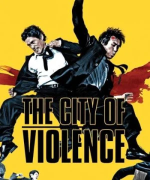 Thành Phố Bạo Lực - The City of Violence