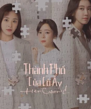 Thành Phố Của Cô Ấy - Her World