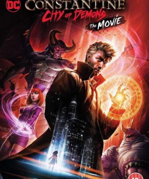 Thành Phố Quỷ Constantine: City of Demons - The Movie