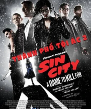 Thành Phố Tội Ác 2 - Sin City: A Dame to Kill for