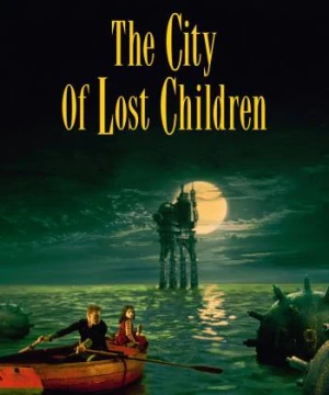 Thành Phố Trẻ Em Bị Mất Tích - The City of Lost Children