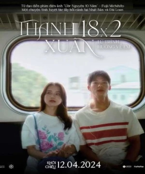 Thanh xuân 18×2: Lữ trình hướng về em - 18×2 Beyond Youthful Days